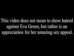 Eva Green Cum Sıva Cumpilation